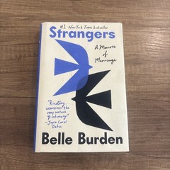 Strangers: A Memoir of Marriage – Hardcover, by Burden Belle – Very Good b