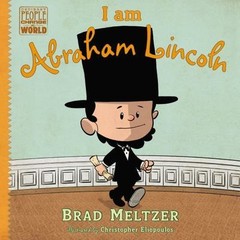 I am Abraham Lincoln; Ordinary People Chang- 0803740832, hardcover, Brad Meltzer