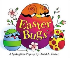 Easter Bugs : A Springtime Pop-up by David A Carter by