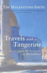 Travels With A Tangerine – Hardcover By Tim Mackintosh-Smith – GOOD