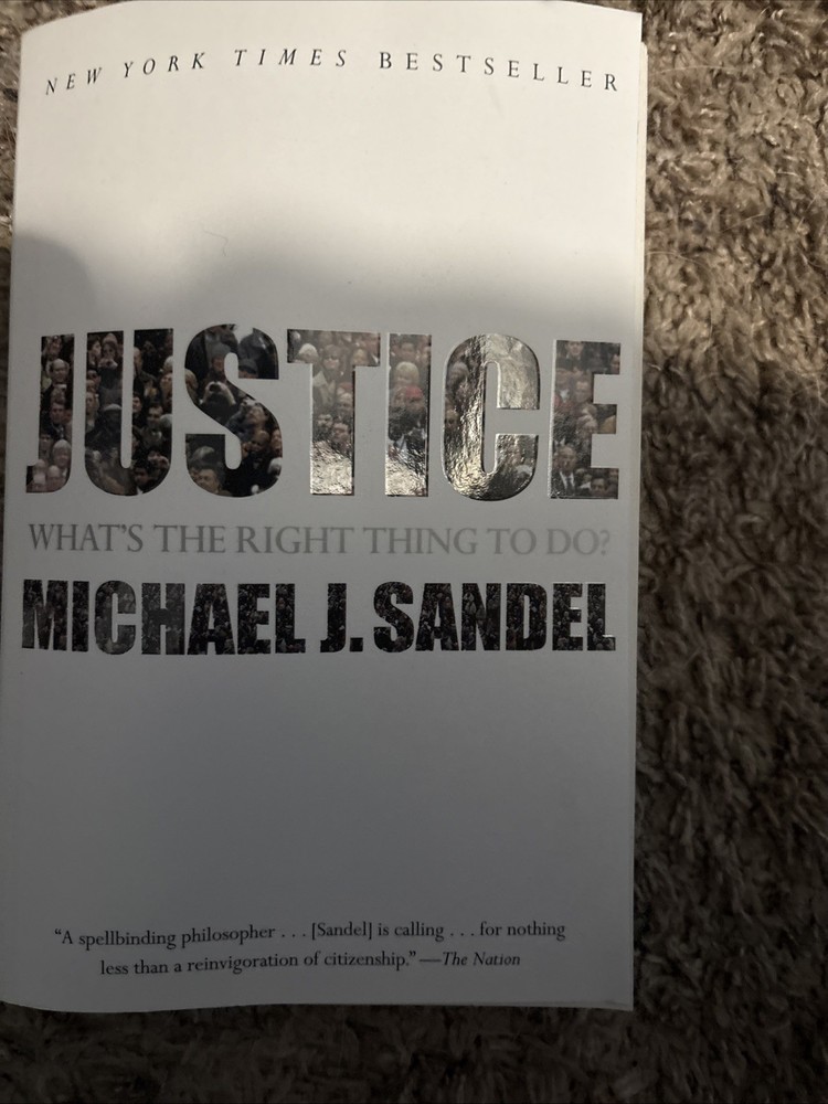 Justice : What’s the Right Thing to Do? by Michael J. Sandel