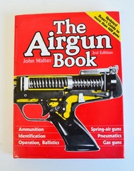 The Air Gun Book 3rd Edition By: John Walter (7656)