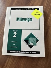 Millwright Level 2 Trainee Guide Binder, by NCCER – Wheels of Learning 1993 PB