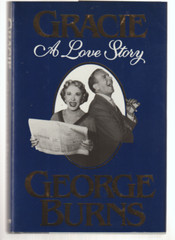 Gracie A Love Story HB/DJ 1988 1st Putnam George Burns Biography