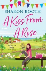 A Kiss From a Rose by Sharon Booth Trade Paperback Brand New