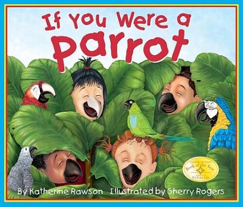 If You Were A Parrot – Paperback By Katherine Rawson – VERY GOOD