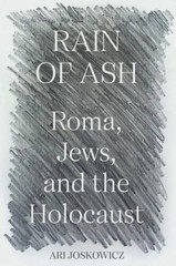 Rain of Ash: Roma, Jews, and the Holocaust – Hardcover – VERY GOOD