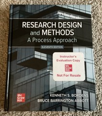 Research Design and Methods : 11th – Eleventh – Bordens – Instructor’s Copy