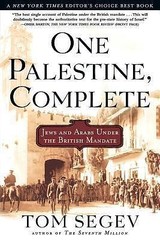 One Palestine, Complete: Jews and Arabs Under the British Mandate