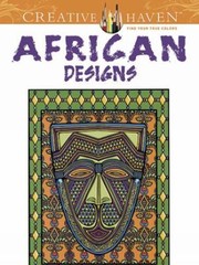 Creative Haven African Designs Coloring B- 9780486493091, Marty Noble, paperback