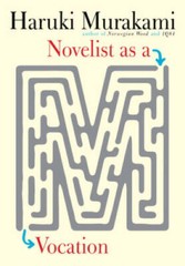 Novelist as a Vocation – Hardcover By Murakami, Haruki – GOOD