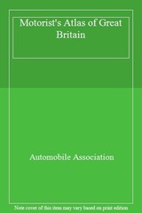 Aa Motorists’ Atlas of Great Britain By Automobile Association (
