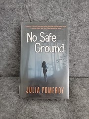 NO SAFE GROUND By Julia Pomeroy – Hardcover Very Good