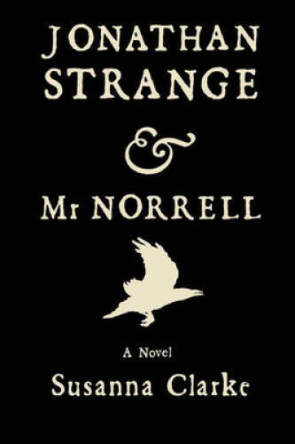 Jonathan Strange Mr Norrell – Hardcover By Susanna Clarke – GOOD