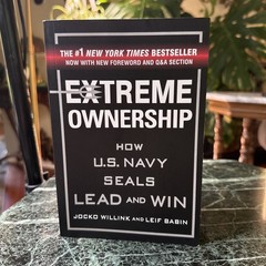 Extreme Ownership How U.S. Navy SEALs Lead and Win Like New Book 2017