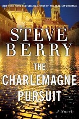 The Charlemagne Pursuit: A Novel – hardcover, 9780345485793, Steve Berry