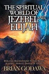 Brian Godawa The Spiritual World of Jezebel and Elijah (Paperback) (UK IMPORT)