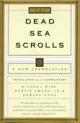 The Dead Sea Scrolls: A New Translation Michael O. Wise; Martin G. Abegg, Jr. an
