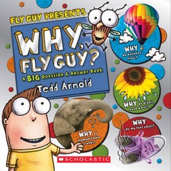 Why, Fly Guy?: Answers to Kids’ BIG Questions (Fly Guy Presents) – GOOD