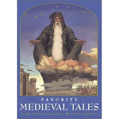 Favorite Medieval Tales/ Mary Pope Osborne/ Troy Howell/ Paperback