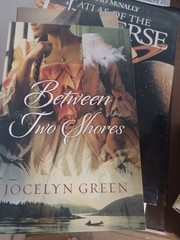 “Between Two Shores” by Jocelyn Green trade paperback