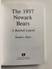 The 1937 Newark Bears – A Baseball Legend by Ronald A. Meyer 1995 Illustrated
