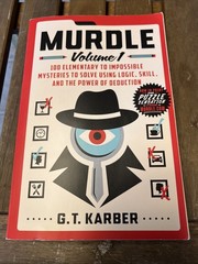 G. T. Karber Murdle Vol 1: 100 Logic & Deduction Mysteries Trade PB 2023
