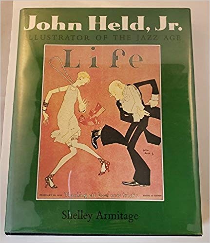 JOHN HELD, JR., ILLUSTRATOR OF THE JAZZ AGE By Shelley Armitage – Hardcover *VG*