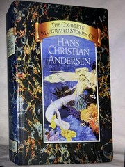 The Complete Illustrated Stories of Hans Christian Andersen