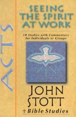 Acts: Seeing the Spirit at Work (John Stott Bible Studies) – Paperback – GOOD