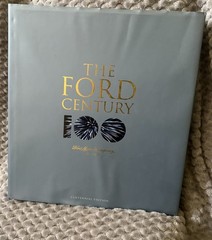 The Ford Century : Ford Motor Company 100 Years Centennial Edition – 1st Edition