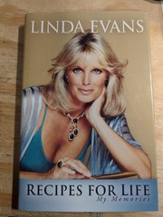 Linda Evans Signed Book! “Recipes for Life” 2011 First Edition Hardcover