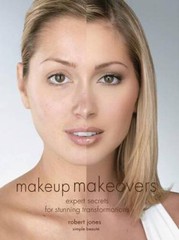 Makeup Makeovers: Expert Secrets for Stunning Transformations – VERY GOOD