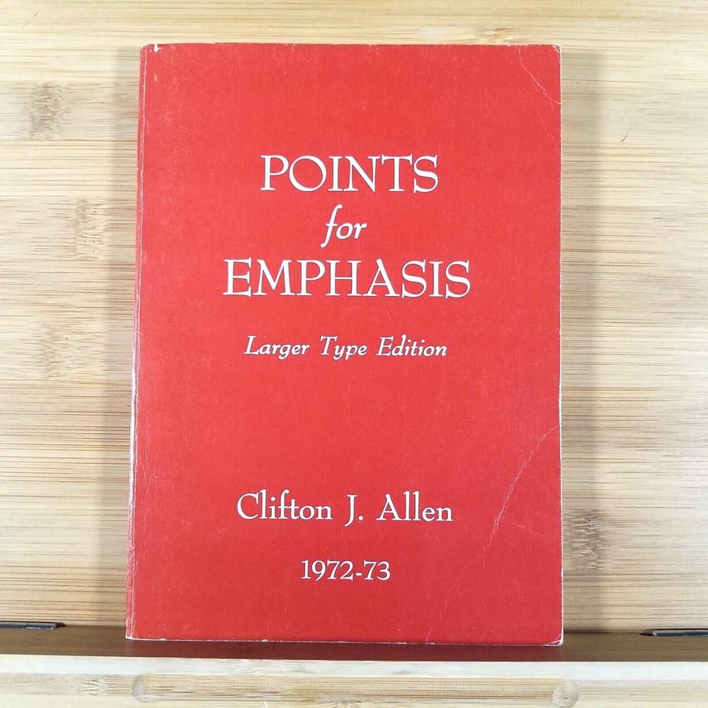 POINTS FOR EMPHASIS 1972-73 by Clifton J Allen Southern Baptist – Larger Type Ed