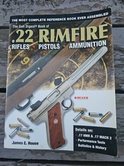 The Gun Digest Book of .22 Rimfire: Rifles Pistols Ammunition by James E House