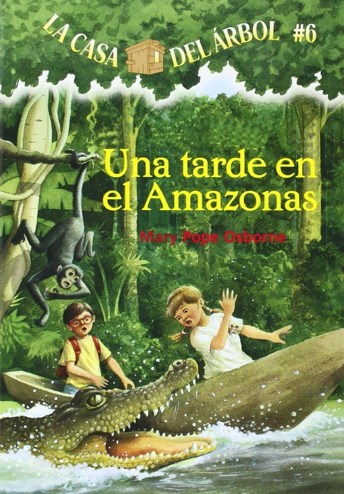 Una Tarde En El Amazonas / Afternoon on the Amazon (La Casa Del Arbol / Magi…