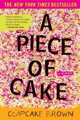 A Piece of Cake: A Memoir
