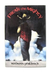 FREAK THE MIGHTY Rodman Philbrick 1993 Blue Sky Press 1st/1st HBDJ EXC