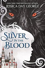 Silver in the Blood Hardcover Jessica Day George