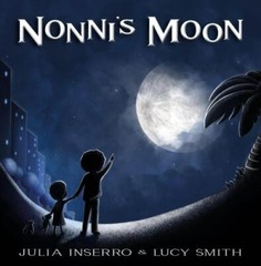 Nonni’s Moon, Hardcover by Inserro, Julia; Smith, Lucy (ILT), Brand New, Free…