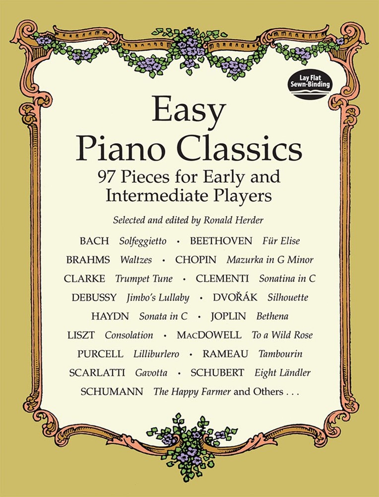 Easy Piano Classics : 97 Pieces for Early and Intermediate Players