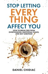 Stop Letting Everything Affect You by Daniel Chidiac USA Stock Fast Shipping..