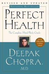 Perfect Health: The Complete Mind/Body – 0609806947, paperback, MD Deepak Chopra