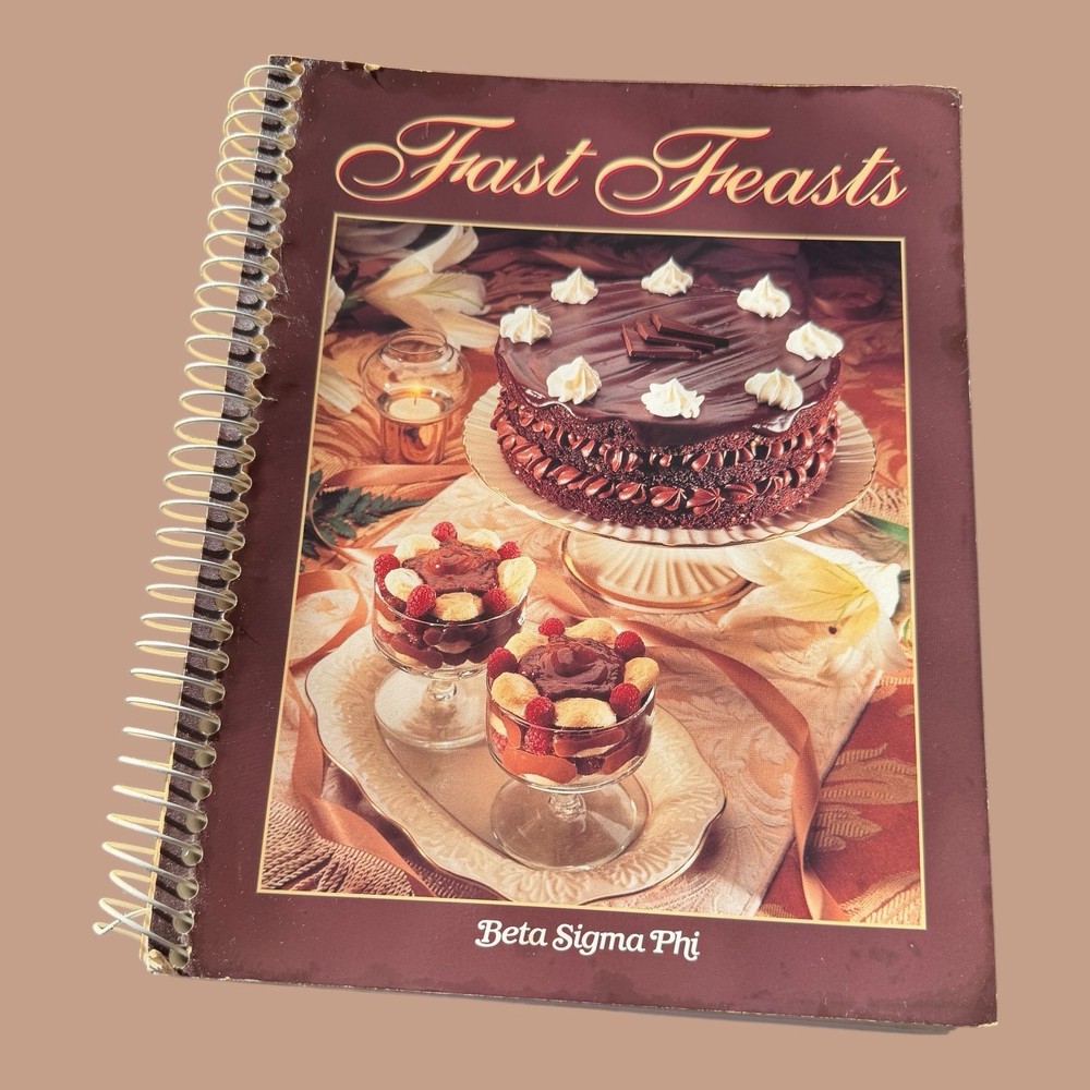 ✨VTG 1997 Beta Sigma Phi Fast Feasts Cookbook Spiral Bound 221 Pages✨