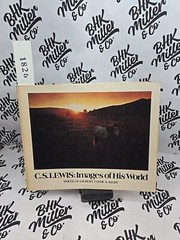 C.S. Lewis Images of His World 1979 Oxford Cambridge Photographs