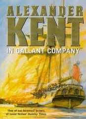 In Gallant Company By Alexander Kent. 9780099169703