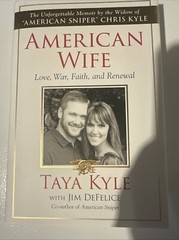 American Wife: A Memoir of Love War Faith and Renewal by Taya Kyle Brand New