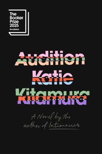 Audition by Katie Kitamura: Used