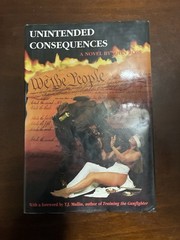 Unintended Consequences by John Ross – Hardback Guns ATF 6th Ed. Amendment NRA
