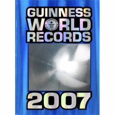 Guinness World Records 2007 by Guinness World Records